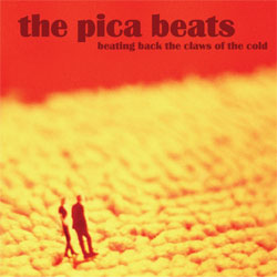 The Pica Beats - <i>Beating Back The Claws Of The Cold</i>