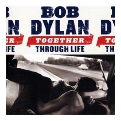Bob Dylan - <i>Together Through Life</i>