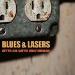 Blues and Lasers - <i>After All We're Only Human</i>