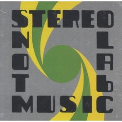 Stereolab - <i>Not Music</i>