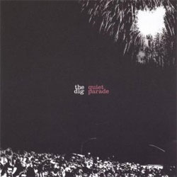 The Dig - <i>Quiet Parade</i>