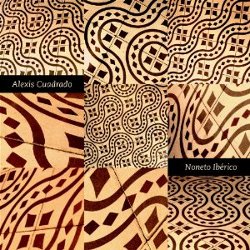 Alexis Cuadrado - <i>Noneto Iberico</i>