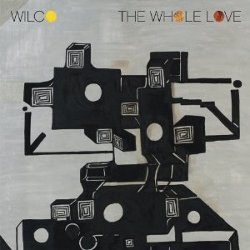 Wilco - <i>The Whole Love</i>