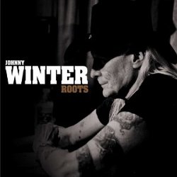 Johnny Winter - <i>Roots</i>