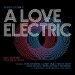 Todd Clouser's A Love Electric - <i>20th Century Folk Selections</i>