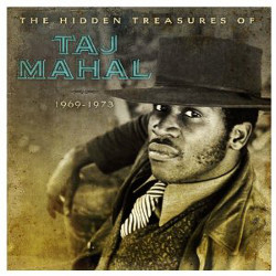 Taj Mahal - <i>The Hidden Treasures of Taj Mahal 1969-1973</i>
