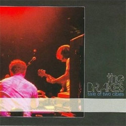 The Brakes - <i>Tale of Two Cities</i>