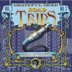 Grateful Dead - <i>Road Trips: Vol. 2 No. 3</i>