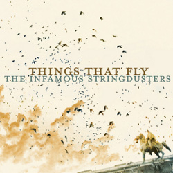 The Infamous Stringdusters - <i>Things That Fly</i>