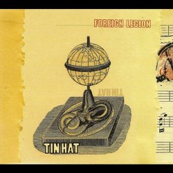 Tin Hat - <i>Foreign Legion</i>