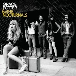Grace Potter and the Nocturnals - <i>Grace Potter and the Nocturnals</i>